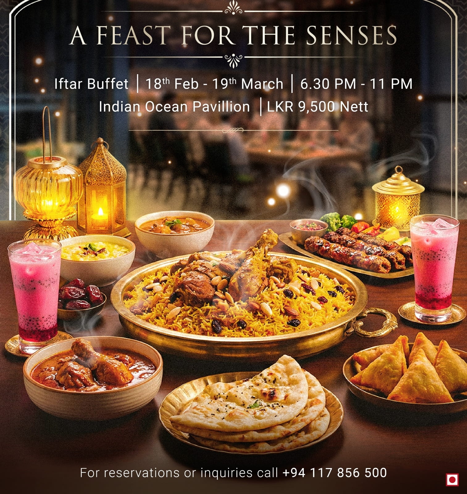 A Ramadan Feast Awaits at ITC Ratnadipa – Available Till March 19